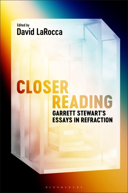 Closer Reading: Garrett Stewarts Essays in Refraction