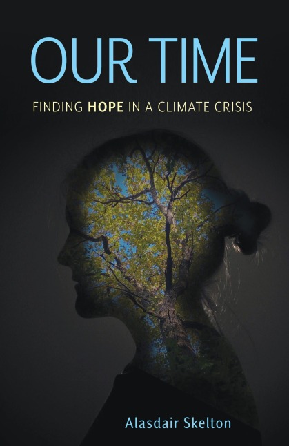 Our Time: Finding Hope in a Climate Crisis