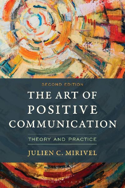 The Art of Positive Communication: Theory and Practice