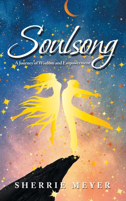 Soulsong: A Journey of Wisdom and Empowerment