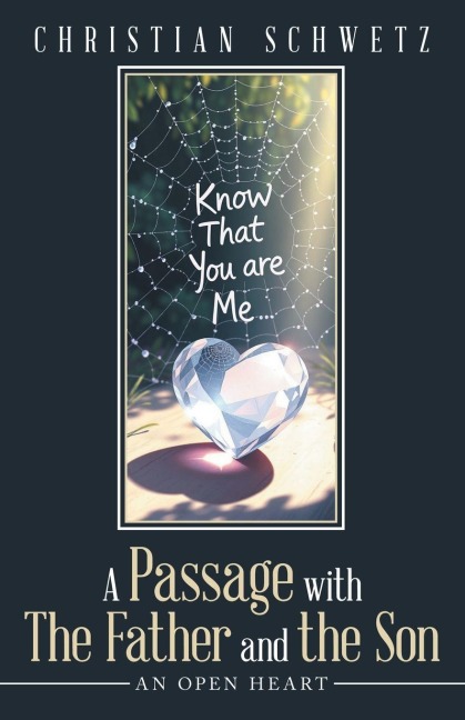 A Passage with The Father and the Son: An Open Heart