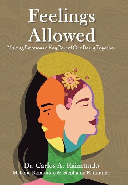 Feelings Allowed: Making Emotions a Key Part of Our Being Together