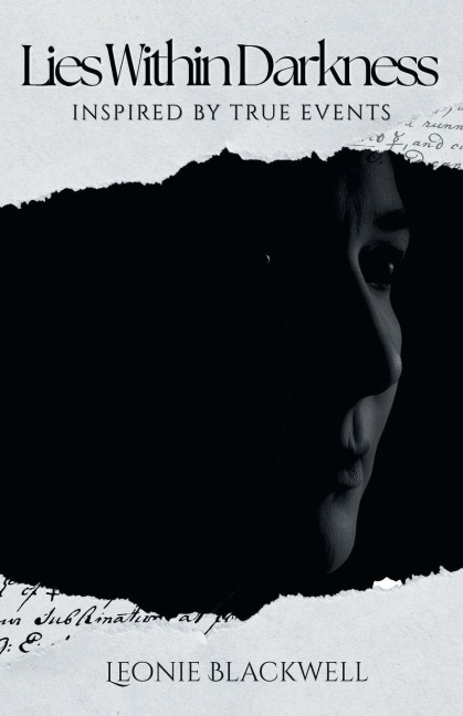 Lies Within Darkness: Inspired by True Events