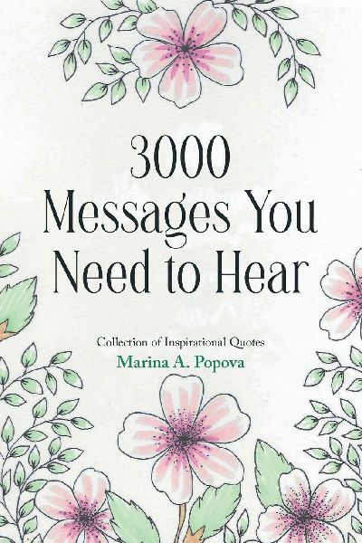 3000 Messages You Need to Hear: Collection of Inspirational Quotes