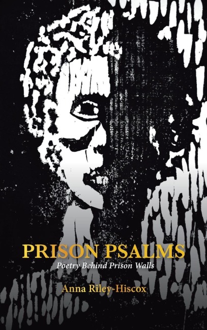 Prison Psalms: Poetry Behind Prison Walls