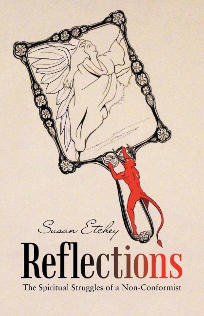 Reflections: The Spiritual Struggles of a Non-Conformist