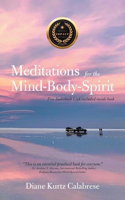 Meditations  for the Mind-Body-Spirit: Audio Book Link Included-