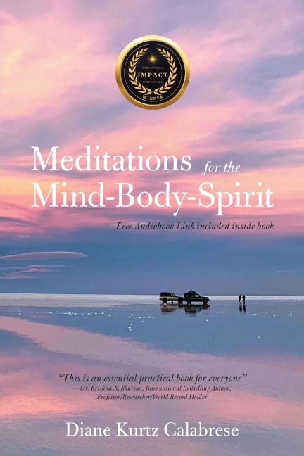 Meditations  for the Mind-Body-Spirit: Audio Book Link Included-