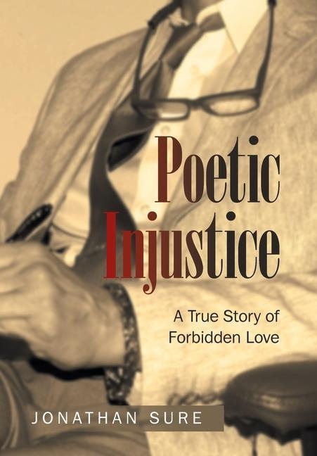 Poetic Injustice: A True Story of Forbidden Love