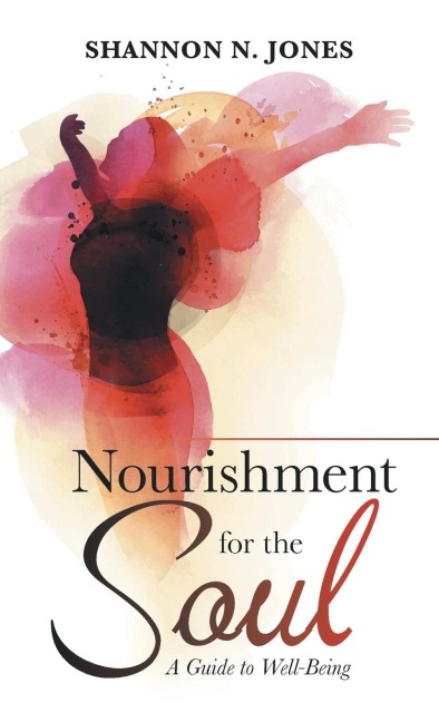 Nourishment for the Soul: A Guide to Well-Being
