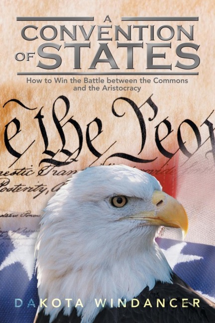 A Convention of States: How to Win the Battle Between the Commons and the Aristocracy
