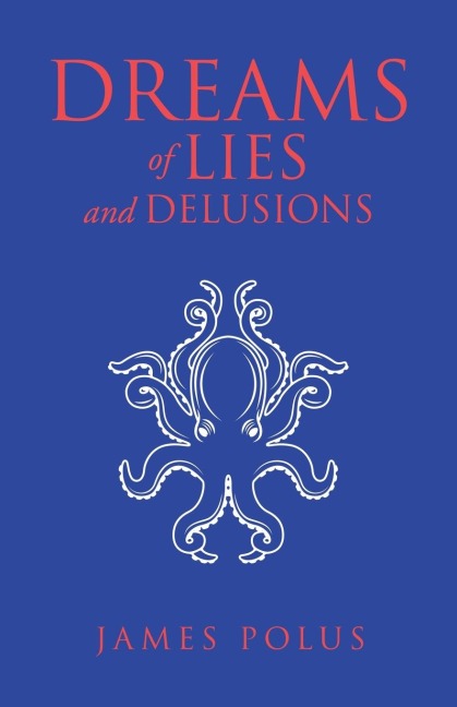 Dreams of Lies and Delusions