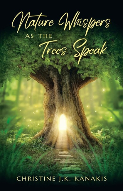 Nature Whispers as the Trees Speak