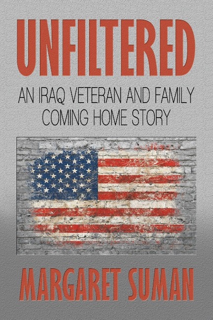 Unfiltered: An Iraq Veteran and Family Coming Home Story