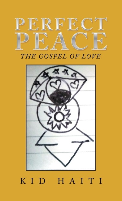 Perfect Peace: The Gospel of Love