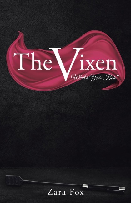 The Vixen: Whats Your Kink?