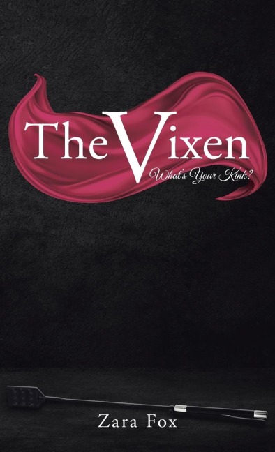 The Vixen: Whats Your Kink?