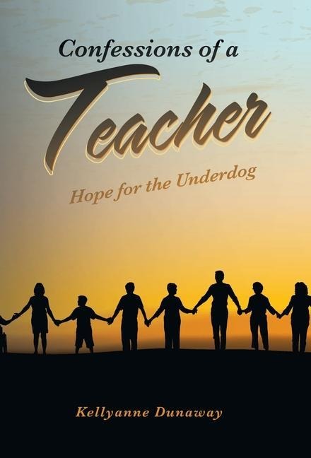 Confessions of a Teacher: Hope for the Underdog