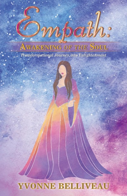 Empath: Awakening of the Soul: Transformational Journey into Enlightenment