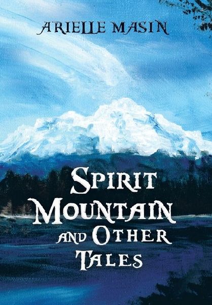 Spirit Mountain and Other Tales
