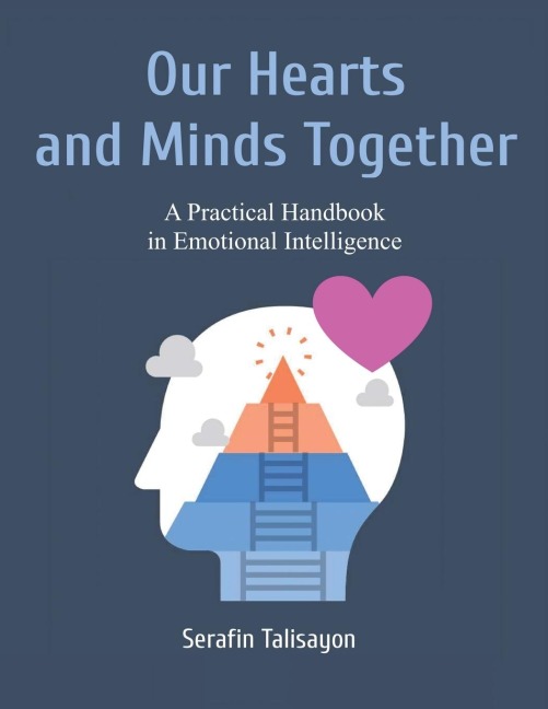 Our Hearts and Minds Together: A Practical Handbook in Emotional Intelligence