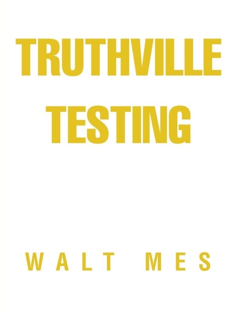 Truthville Testing