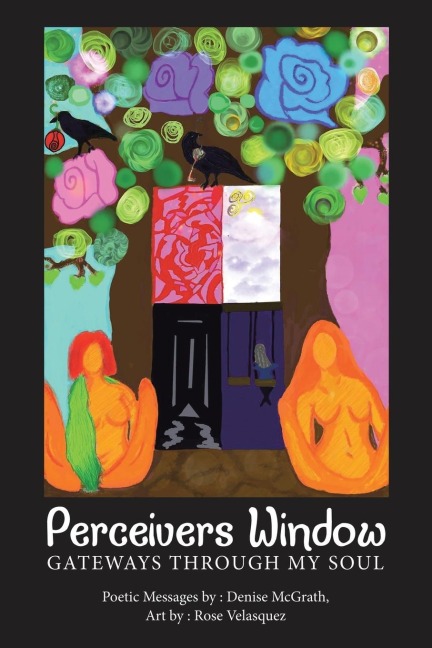 Perceivers Window: Gateways Through My Soul