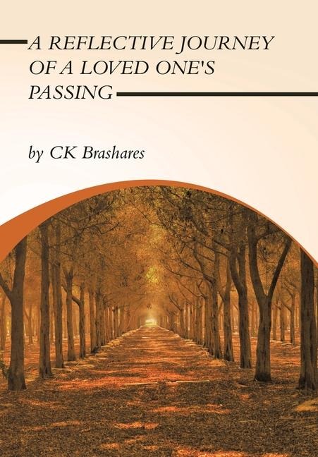 A Reflective Journey of a Loved One's Passing