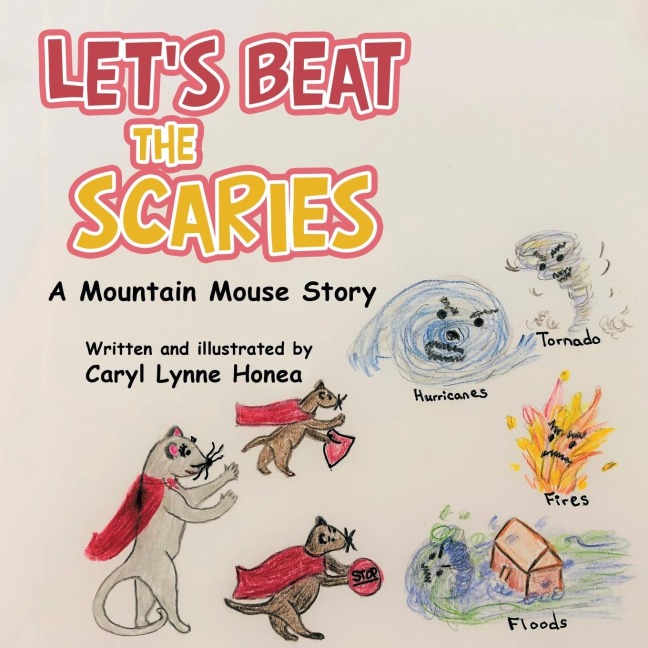 Lets Beat the Scaries: A Mountain Mouse Story