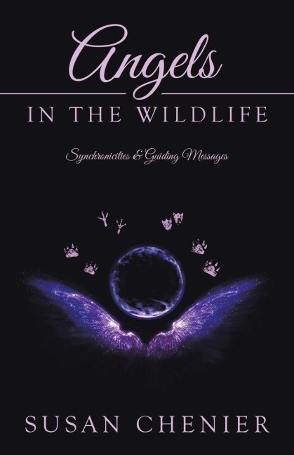 Angels In The Wildlife: Synchronicities & Guiding Messages