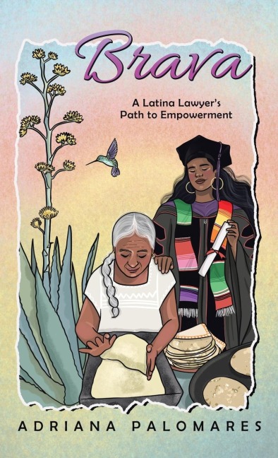Brava: A Latina Lawyers Path to Empowerment