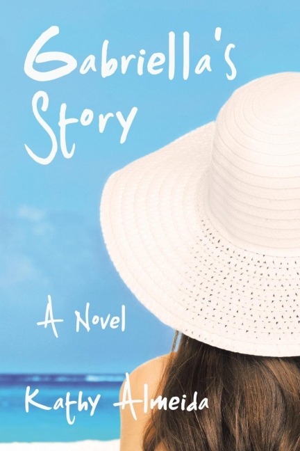 Gabriellas Story: A Novel