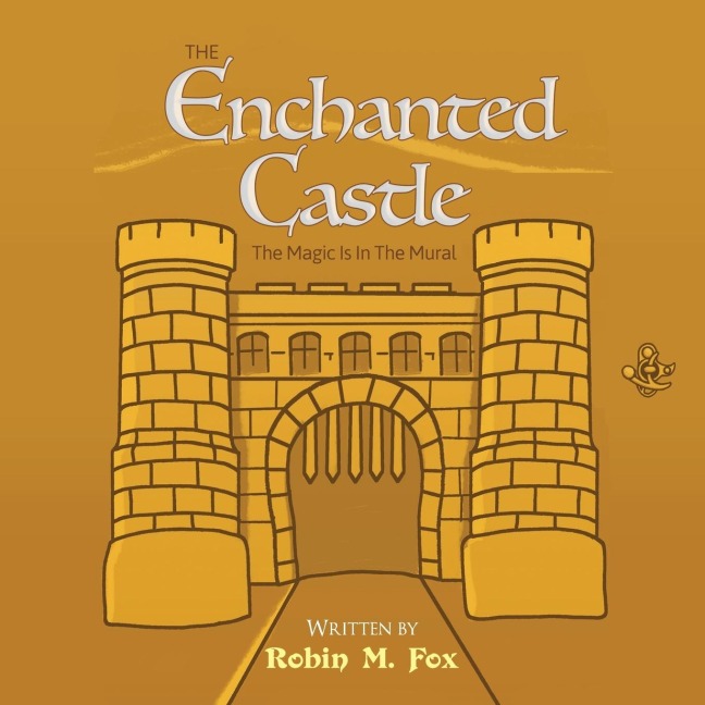 The Enchanted Castle: The Magic Is In The Mural