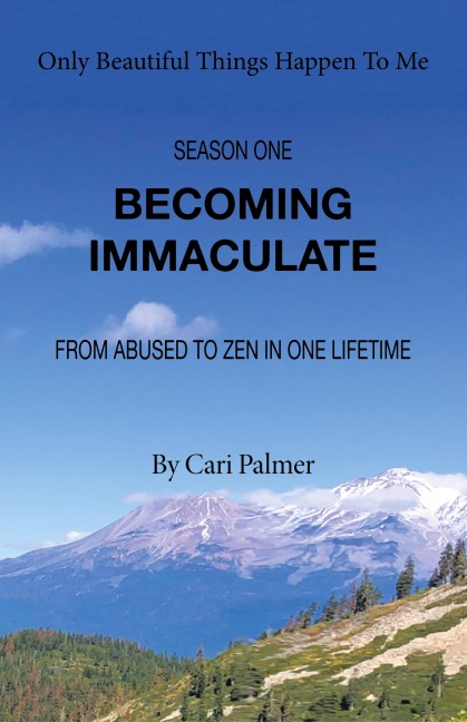 Becoming Immaculate: From Abused to Zen in One Lifetime