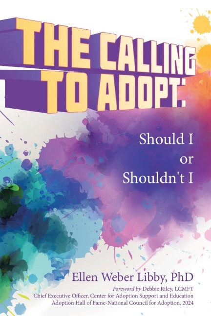 The Calling To Adopt: Should I or Shouldnt I