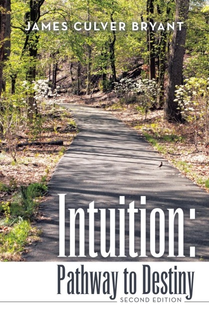 Intuition: Pathway to Destiny  Second Edition