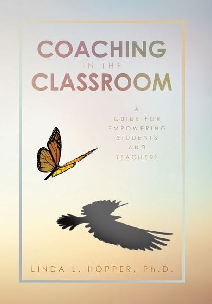 Coaching in the Classroom: A Guide for Empowering Students and Teachers
