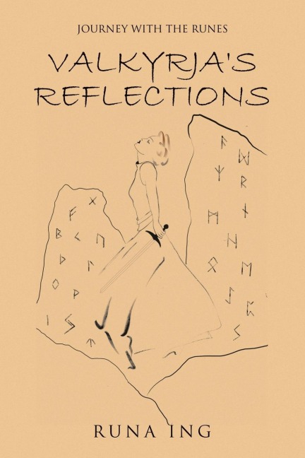 VALKYRJA'S REFLECTIONS: JOURNEY WITH THE RUNES