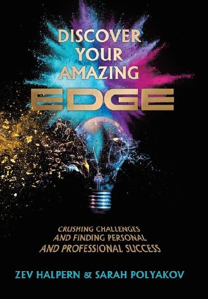 Discover Your Amazing Edge: Crushing Challenges and Finding Personal and Professional Success