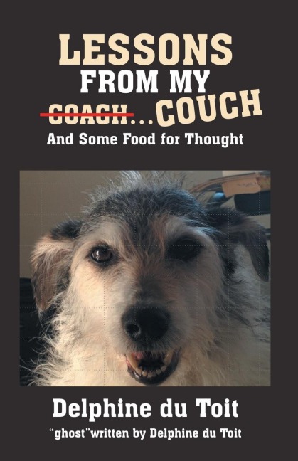 LESSONS FROM MY COACH...COUCH: And Some Food for Thought
