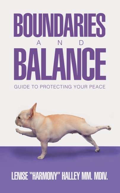 Boundaries and Balance: Guide to Protecting Your Peace