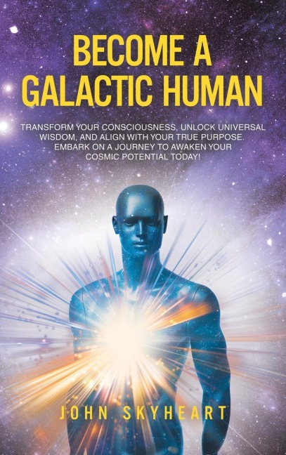 Become a Galactic Human: Transform your consciousness, unlock universal wisdom, and align with your true purpose. Embark on a journey to awaken your cosmic potential today!
