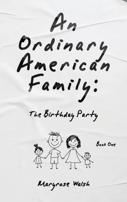 An Ordinary American Family: The Birthday Party