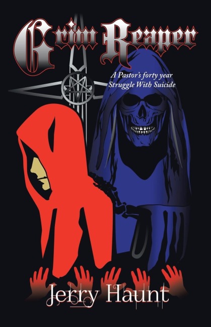 Grim Reaper: A Pastor's forty year Struggle With Suicide