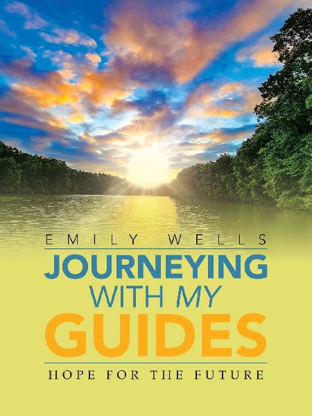 Journeying with My Guides: Hope for the Future
