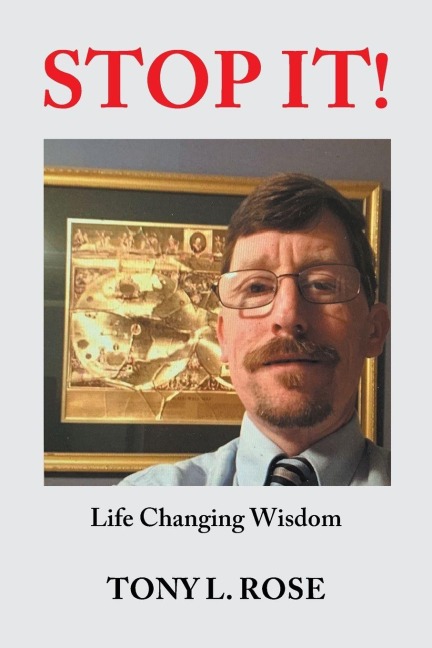 STOP IT!: Life Changing Wisdom