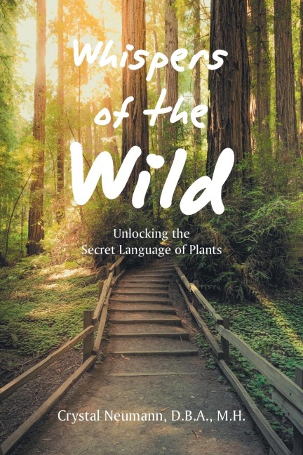 Whispers of the Wild: Unlocking the Secret Language of Plants