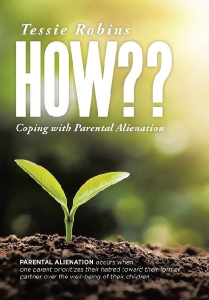 How: Coping with Parental Alienation