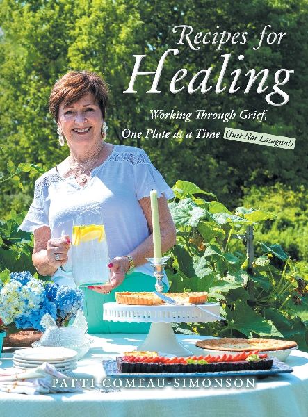 Recipes for Healing: Working Through Grief, One Plate at a Time (Just Not Lasagna!)