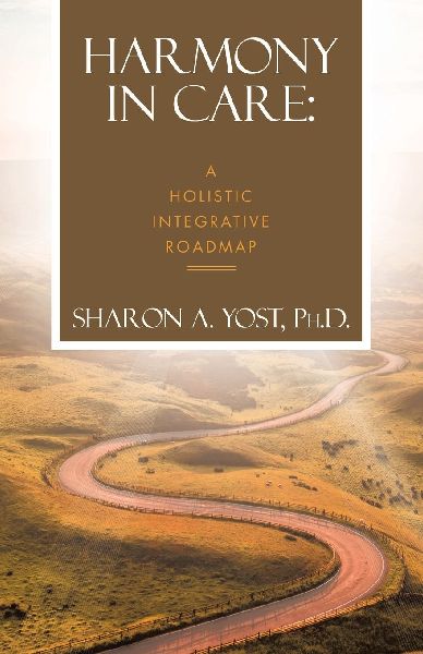 Harmony in Care: A Holistic Integrative Roadmap